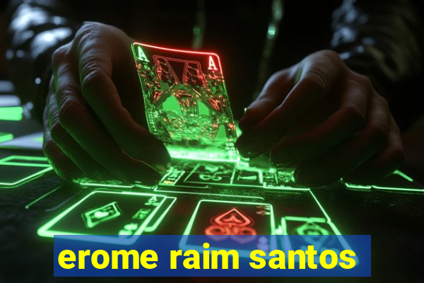 erome raim santos